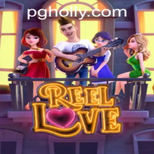 Exploring the Thrilling World of ReelLove